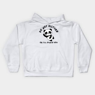 Do not disturb or I'll punch you | Funny Panda Kids Hoodie